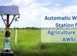 Automatic Weather Station for Agriculture