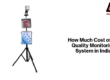 How Much Cost of Air Quality Monitoring System in India