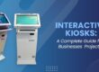 Interactive Kiosks