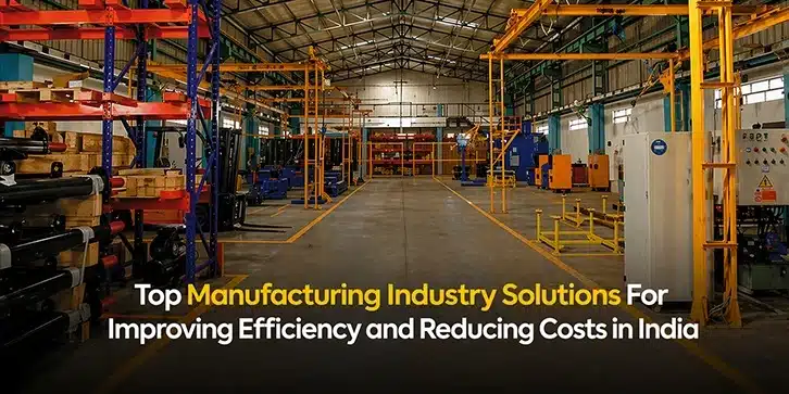 Manufacturing Industry Solutions in India